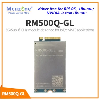 Modul RM500Q-GL s frekvencijom od 5G/ Sub-6 Ghz, dizajniran za aplikacije IoT / eMMC, Win10 / 11, Malina Pi OS